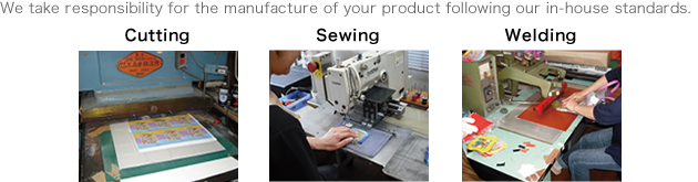We take responsibility for the manufacture of your product following our in-house standards.